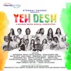 About Yeh Desh Song